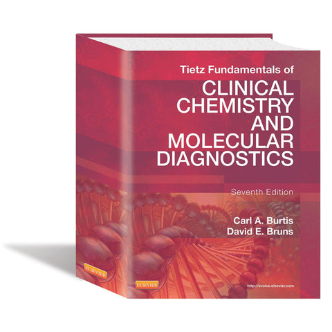 Tietz Fundamentals of Clinical Chemistry and Molecular Diagnostics 7th Edition Tietz Fundamentals of Clinical Chemistry &amp; Molecular Diagnostics ,1 Each - Axiom Medical Supplies