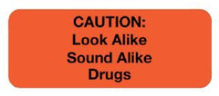 United Ad Label Pre-Printed Label UAL™ Warning Label Flurescent Red Paper Caution: Look alike Sound Alike Drugs Black Caution 1-5/8 X 3 Inch - M-720239-4324 - Roll of 1