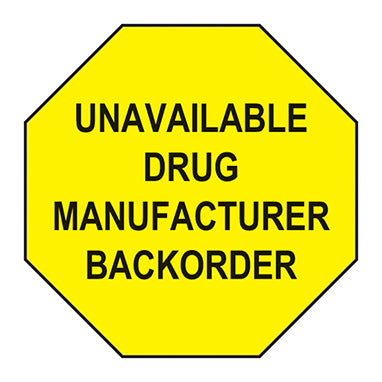 Unavailable Drug Manufacturer Backorder Labels H-2873-15102