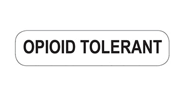 OPIOID TOLERANT Labels H-2298-15489