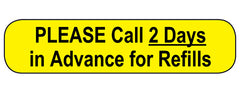 Please Call 2 Days in Advance for Refills Labels H-2866-16023