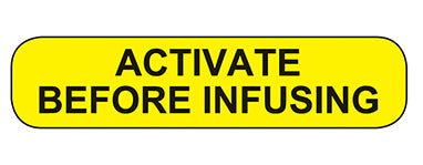 Activate Before Infusing Labels H-2807-13170