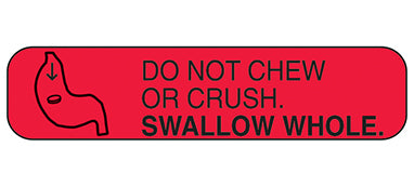 Do Not Chew or Crush Labels H-2052-15998