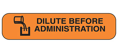 Dilute Before Administration Labels H-2092-16007